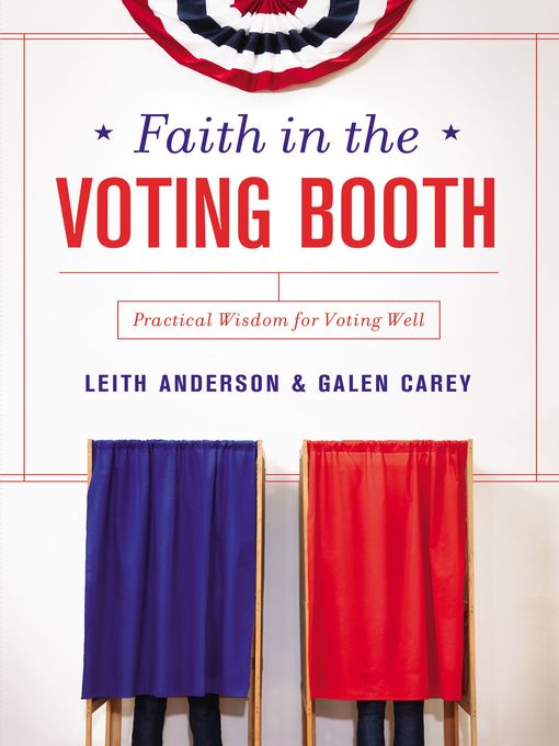 Title details for Faith in the Voting Booth by Leith Anderson - Available